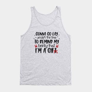 I'm A Gift! Tank Top